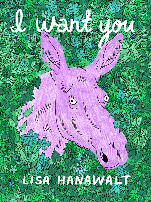 Title details for I Want You by Lisa Hanawalt - Available
